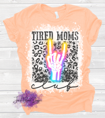 Tired Mom's Club Shirt